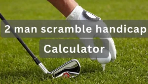 2 man scramble handicap calculator