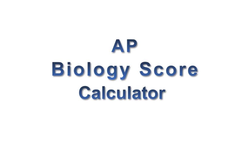 AP Biology Score Calculator